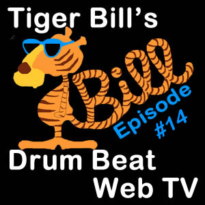 Tiger Bill\'s Drum Beat Web TV