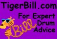 Visit the TigerBill.com Web site for Expert Advice on Drumming 